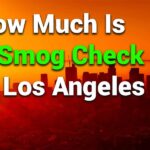 How Much is a Smog Check in Los Angeles