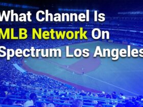 What Channel is MLB Network on Spectrum Los Angeles