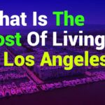 What is the Cost of Living in Los Angeles