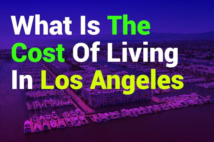 What is the Cost of Living in Los Angeles