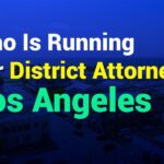 Who is Running for District Attorney Los Angeles