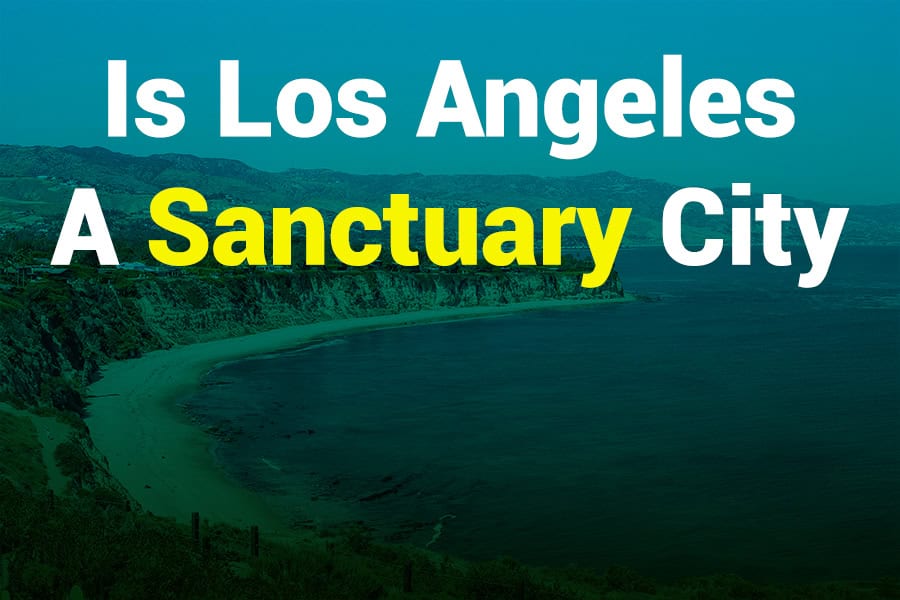 Is Los Angeles a Sanctuary City