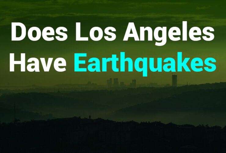 Does Los Angeles Have Earthquakes