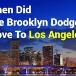 When Did the Brooklyn Dodgers Move to Los Angeles